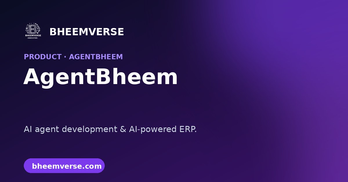 AgentBheem — AI Agent Development & AI-Powered ERP | Bheemverse